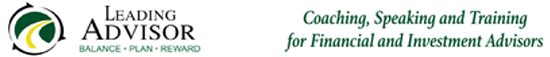 Leading Advisor - Coaching, Speaking and Training for Financial and Investment Advisors